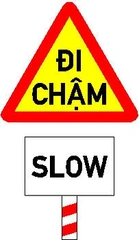 Biển số W.245b "Đi chậm có chỉ dẫn tiếng Anh"